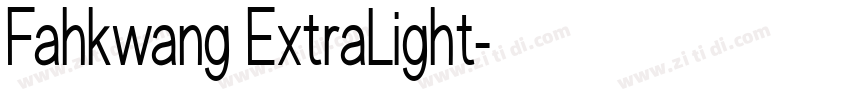 Fahkwang ExtraLight字体转换